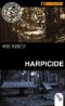 [Luc Mandoline, l'embaumeur 01] • Harpicide